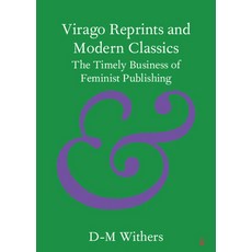 (英文圖書) Virago Reprints and Modern Classics: The Timely Business of Feminist Publishing 平裝版, Cambridge University Press, English