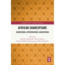 (英文圖書) African Shakespeare: Subversions Appropriations Negotiations 精裝版, Routledge, 英文