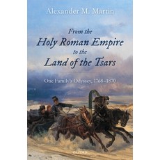 (英文圖書) From the Holy Roman Empire to the Land of the Tsars: One Family's Odyssey 1768-1870 精裝版, Oxford University Press, USA, 英文