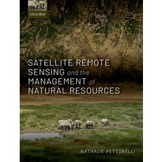 (英文圖書) Satellite Remote Sensing and the Management of Natural Resources 平裝版, Oxford University Press, USA, 英文