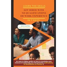 (英文圖書) Get Hired with No Qualifications or Work Experience: Learn the Skills in 7 Days 平裝版, Empowerment Plaza Publishin..., 英文