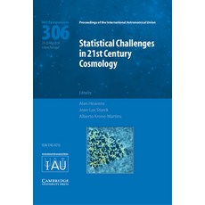 Statistical Challenges in 21st Century Cosmology (Iau S306) 精裝版, Cambridge University Press, 英文