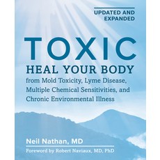 (英文圖書) Toxic 2nd Edition: Heal Your Body from Mold Toxicity Lyme Disease Multiple Ch... 平裝版, Victory Belt Publishing, 英文