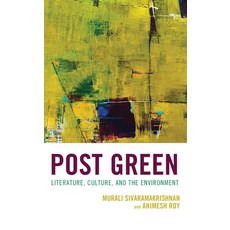 (英文圖書) Post Green: Literature Culture and the Environment 精裝版, Lexington Books, 英文