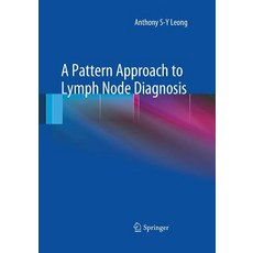 (英文圖書) A Pattern Approach to Lymph Node Diagnosis 平裝版, Springer, 英文