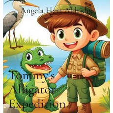 (英文圖書)Tommy's Alligator Expedition 精裝版, Ahartbooks, 英文