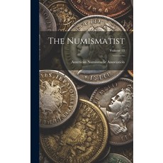 (英文圖書) The Numismatist; Volume 13 精裝版, Legare Street Press, 英文