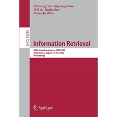 Information Retrieval: 26th China Conference Ccir 2020 Xi'an China August 14-16 2020 Proceedings 平裝版, Springer, 英文