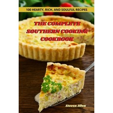 (英文圖書) The Complete Southern Cooking Cookbook: 100 Hearty Rich and Soulful Recipes 平裝版, Steven Allen, 英文