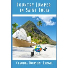 (英文圖書) Country Jumper in Saint Lucia 平裝版, Independently Published, 英文
