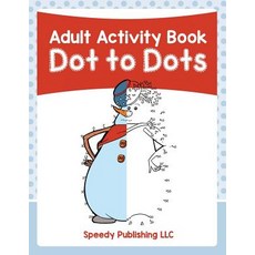 (英文圖書)Adult Activity Book: Dot to Dots 平裝版, Speedy Publishing LLC, 英文