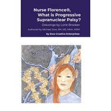 (英文圖書) Nurse Florence(R) What is Progressive Supranuclear Palsy? 精裝版, Lulu.com, 英文
