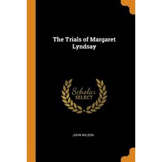 (英文圖書) The Trials of Margaret Lyndsay 平裝版, Franklin Classics, 英文