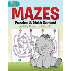 (英文圖書)Mazes Puzzles & Math Games! Activity Books For Kids 9-12 平裝版, Speedy Kids, 英文