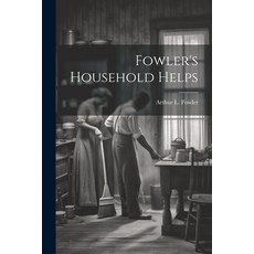 (英文圖書) Fowler's Household Helps 平裝版, Legare Street Press, 英文