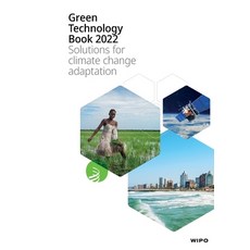 (英文圖書) Green Technology Book 2022: Solutions for climate change adaptation 平裝版, World Intellectual Property..., 英文