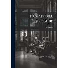 (英文圖書) Private Bill Procedure 平裝版, Legare Street Press, 英文