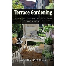 (英文圖書) Terrace Gardening: Secrets and Techniques for Growing Herbs (Simple Techniques to Grow a Sust... 平裝版, Chris David, 英文