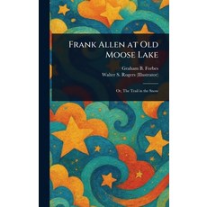 (英文圖書)Frank Allen at Old Moose Lake 精裝版, Anson Street Press, 英文