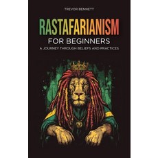 (英文圖書) Rastafarianism for Beginners: A Journey Through Beliefs and Practices 平裝版, Independently Published, 英文