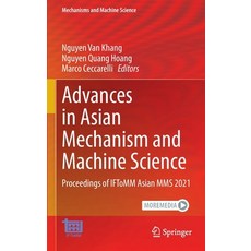 (英文圖書) Advances in Asian Mechanism and Machine Science: Proceedings of IFToMM Asian MMS 2021 精裝版, Springer, 英文