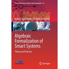 (英文圖書) Algebraic Formalization of Smart Systems: Theory and Practice 平裝版, Springer, 英文