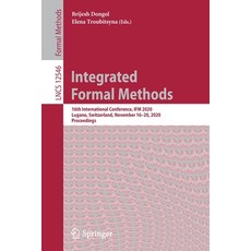 Integrated Formal Methods: 16th International Conference Ifm 2020 Lugano Switzerland November 16... 平裝版, Springer, 英文