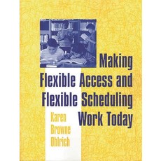 (英文圖書) Making Flexible Access and Flexible Scheduling Work Today 平裝版, Bloomsbury Publishing PLC, 英文