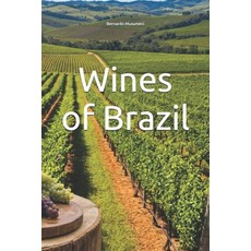 (英文圖書) Wines of Brazil 平裝版, Independently Published, 英文
