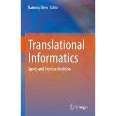(英文圖書) Translational Informatics: Sports and Exercise Medicine 精裝版, Springer, 英文