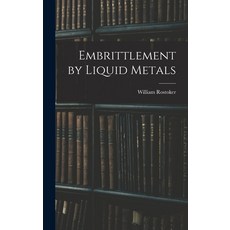 (英文圖書) Embrittlement by Liquid Metals 精裝版, Hassell Street Press, 英文