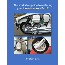 (英文圖書) The Workshop Guide to Restoring Your Lambretta - Part 2 平裝版, Independently Published, 英文