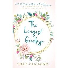 (英文圖書) The Longest Goodbye: A Family's Hope-Filled Journey Through Alzheimer's 精裝版, Ambassador International, 英文