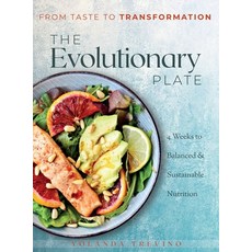 (英文圖書) The Evolutionary Plate: From Taste to Transformation 精裝版, Lightbody Publishing, 英文