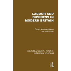 (英文圖書) Labour and Business in Modern Britain 精裝版, Routledge, 英文