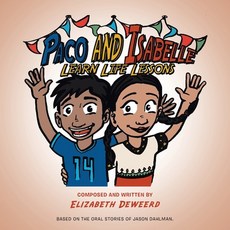 (英文圖書)Paco and Isabelle: Learn Life Lessons 平裝版, WestBow Press, 英文