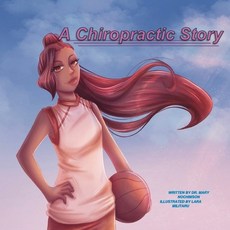 (英文圖書)A Chiropractic Story 平裝版, Mary Nochimson DC Pa, 英文