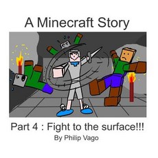 (英文圖書)A Minecraft Story: Fight to the Surface!!! 平裝版, Createspace Independent Pub..., 英文
