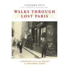 (英文圖書) Walks Through Lost Paris: A Journey Into the Heart of Historic Paris 平裝版, Counterpoint LLC, 英文
