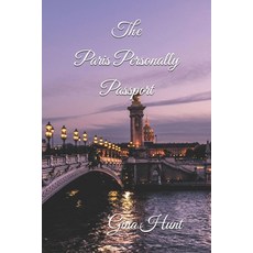 (英文圖書) The Paris Personally Passport: Opening Doors in the City of Light 平裝版, Independently Published, 英文