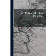 (英文圖書) Gypsies of the Pampa; 0 精裝版, Hassell Street Press, 英文