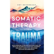 (英文圖書) Somatic Therapy for Trauma 精裝版, Joy Devereaux, 英文