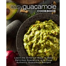 (英文圖書) Easy Guacamole Cookbook: Learn the Different Ways to Make Delicious Guacamole with these Auth... 平裝版, Independently Published, 英文