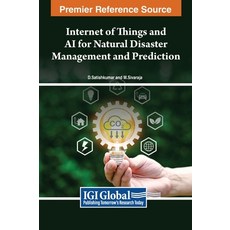 (英文圖書) Internet of Things and AI for Natural Disaster Management and Prediction 精裝版, IGI Global, 英文