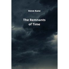 (英文圖書) The Remnants of Time 平裝版, Steve Kane, 英文