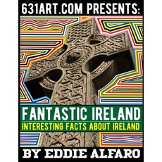 (英文圖書) Fantastic Ireland: Interesting Facts About Ireland 平裝版, Independently Published, 英文