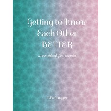 (英文圖書) Getting to Know Each Other Better: ...a workbook for couples 平裝版, Independently Published, 英文