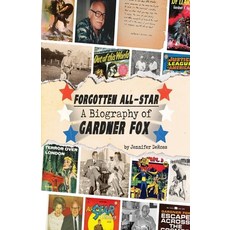 (英文圖書)Forgotten All-Star: A Biography of Gardner Fox 平裝版, Pulp Hero Press, 英文