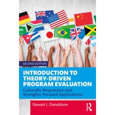 Introduction to Theory-Driven Program Evaluation: Culturally Responsive and Strengths-Focused Applic... 平裝版, Routledge, 英文