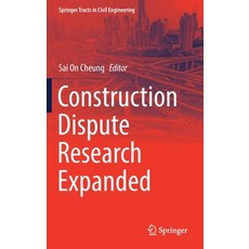 Construction Dispute Research Expanded, Springer, 英文, 精裝版